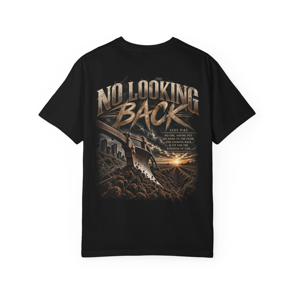 No Looking Back Christian T-Shirt | Luke 9:62 | Rugged Faith Description