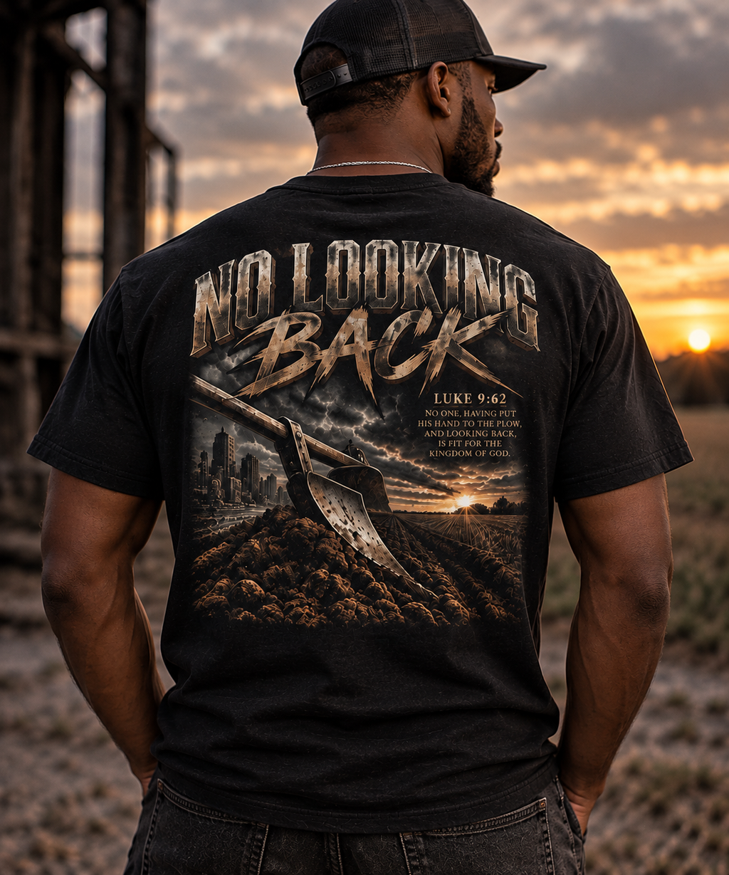 No Looking Back Christian T-Shirt | Luke 9:62 | Rugged Faith Description